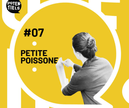 Potentiels épisode 7 : Petite Poissone, des centaines de collages dans les rues, et de l’amour, allez hop hop hop !